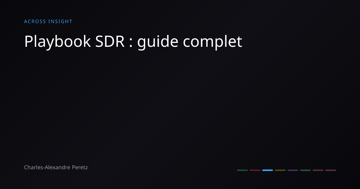 Playbook SDR : guide complet · ACROSS INSIGHT